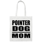 Pointer Dog Mom - Tote Bag White