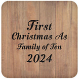 First Christmas As Family Of Ten 2024 - Drink Coaster C