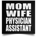 Mom Wife Physician Assistant - Poster Square
