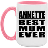 Annette Best Mum Ever - 15oz Accent Mug Pink