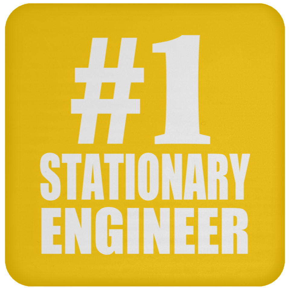 Number One #1 Stationary Engineer - Drink Coaster