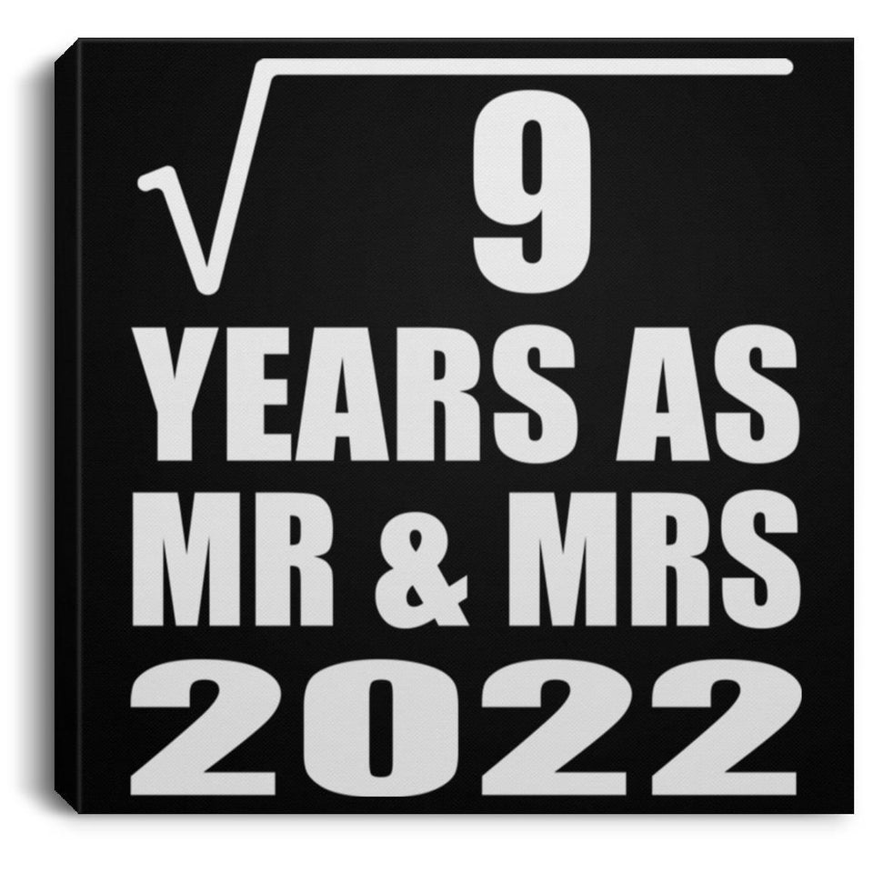 3rd Anniversary Square Root of 9 Years As Mr & Mrs 2022 - Canvas Square