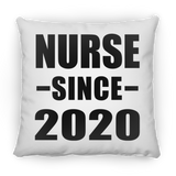 Nurse Since 2020 - Throw Pillow