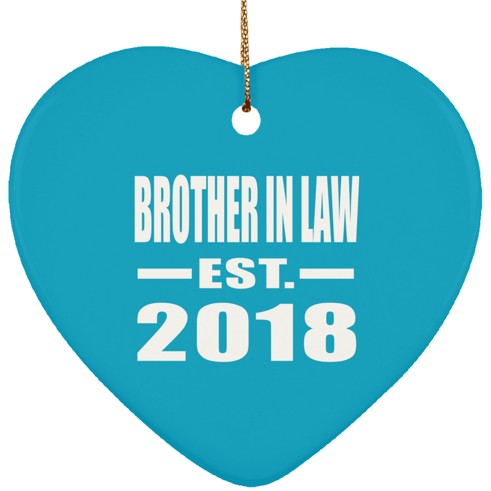 Brother In Law Established EST. 2018 - Heart Ornament