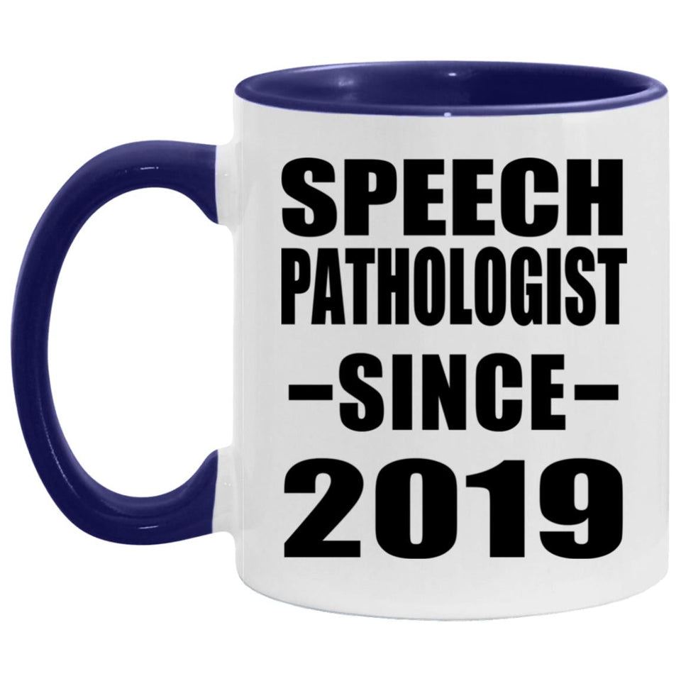 Speech Pathologist Since 2019 - 11oz Accent Mug Purple