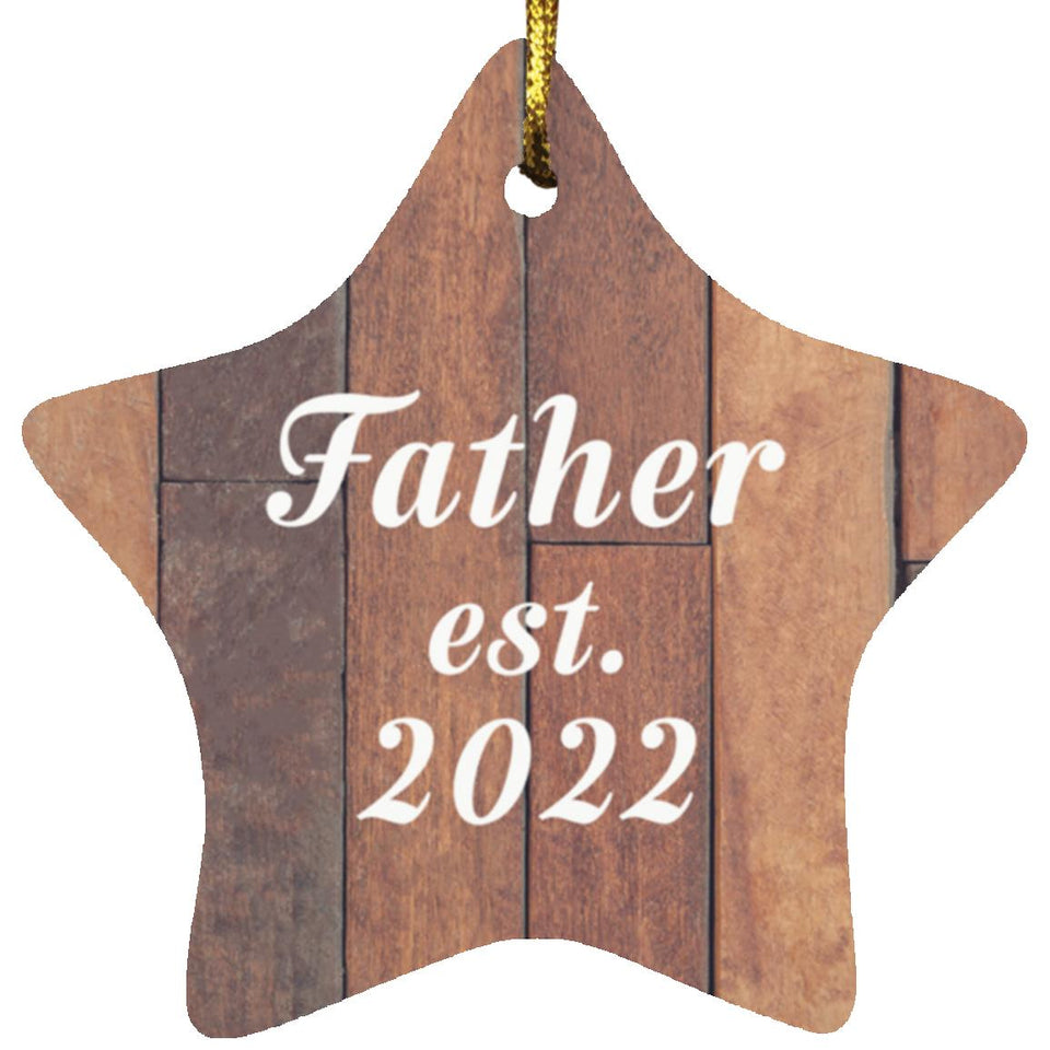 Father Established Est. 2022 - Star Ornament E