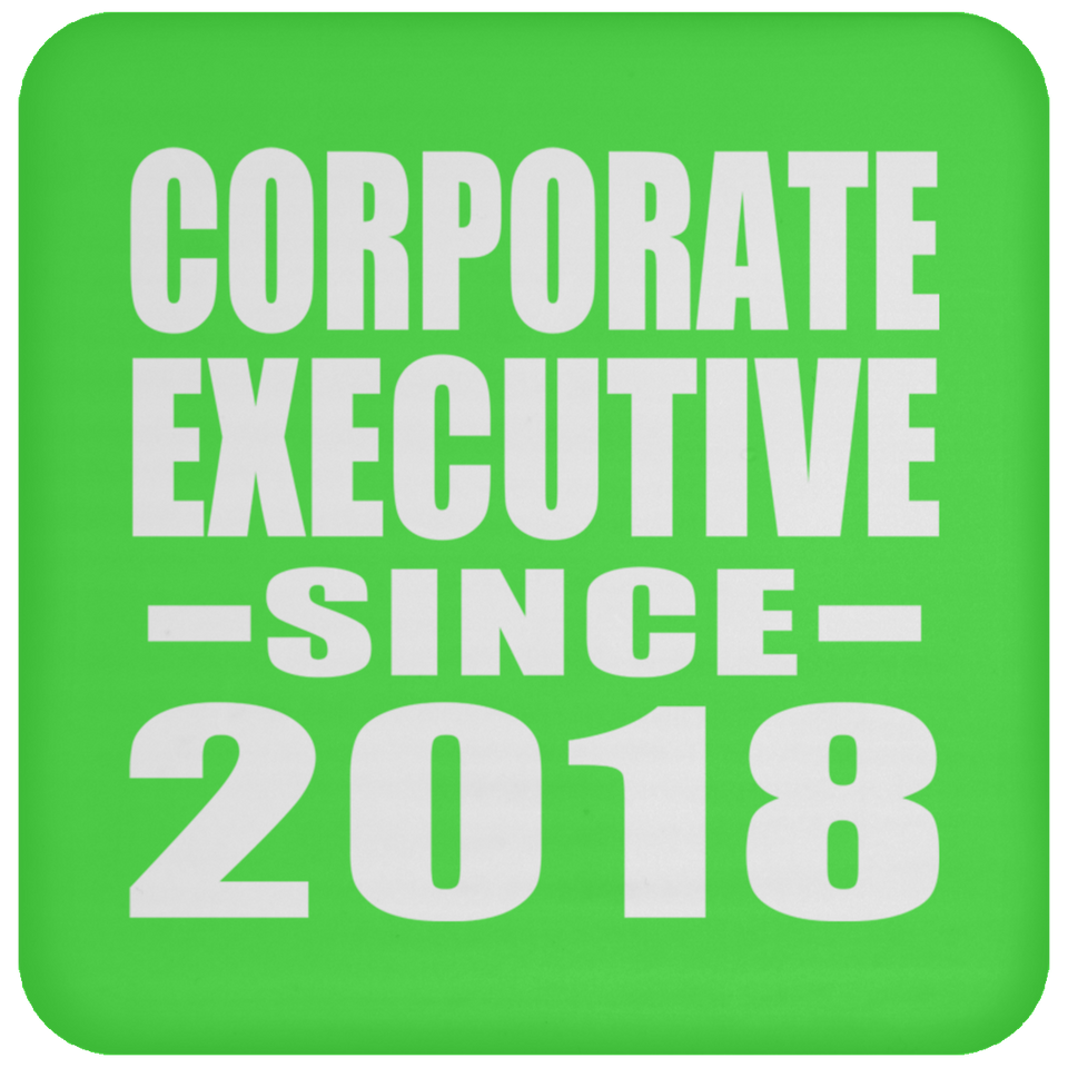 Corporate Executive Since 2018 - Drink Coaster