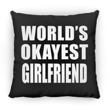 World's Okayest Girlfriend - Throw Pillow Black