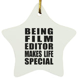 Being Film Editor Makes Life Special - Star Ornament