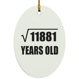109th Birthday Square Root of 11881 Years Old - Oval Ornament