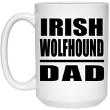 Irish Wolfhound Dad - 15oz Coffee Mug