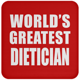 World's Greatest Dietician - Drink Coaster
