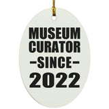 Museum Curator Since 2022 - Oval Ornament