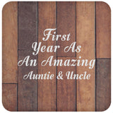 First Year As An Amazing Auntie & Uncle - Drink Coaster E
