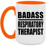 Badass Respiratory Therapist - 15oz Accent Mug Orange