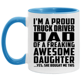 Proud Truck Driver Dad Of Awesome Daughter - 11oz Accent Mug Blue