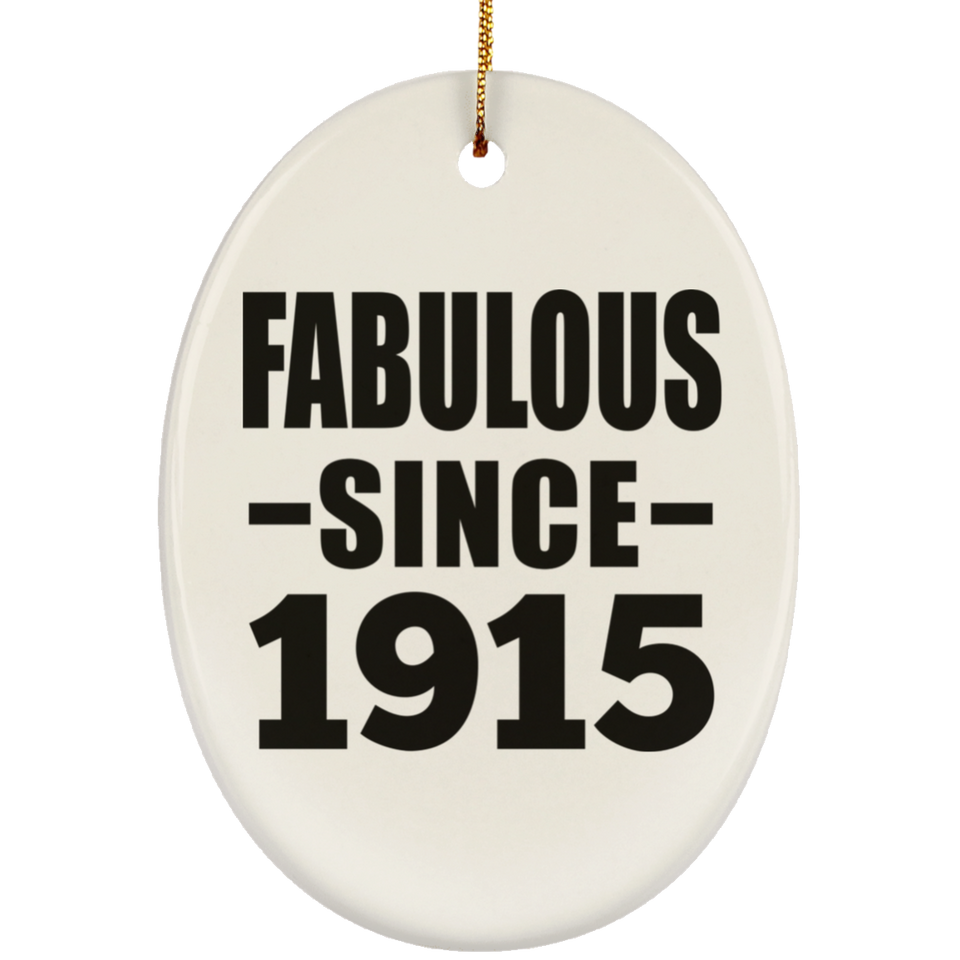 109th Birthday Fabulous Since 1915 - Oval Ornament