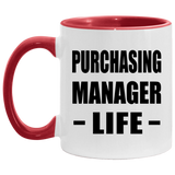 Purchasing Manager Life - 11oz Accent Mug Red