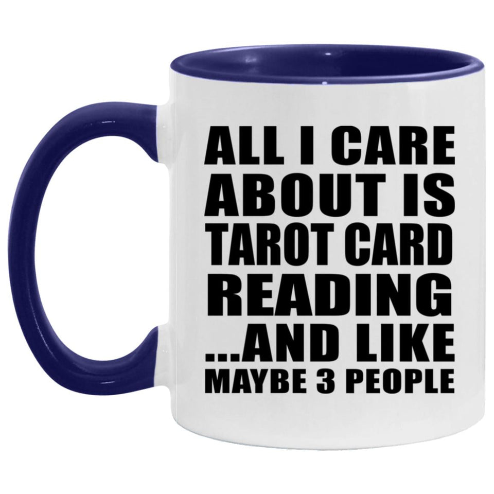 All I Care About Is Tarot Card Reading - 11oz Accent Mug Purple
