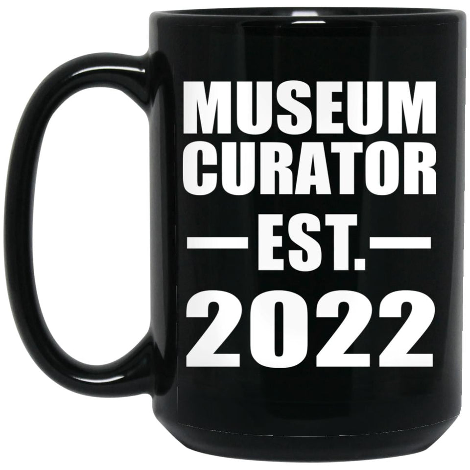 Museum Curator Established EST. 2022 - 15oz Coffee Mug Black
