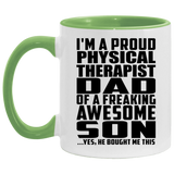 Proud Physical Therapist Dad Of Awesome Son - 11oz Accent Mug Green