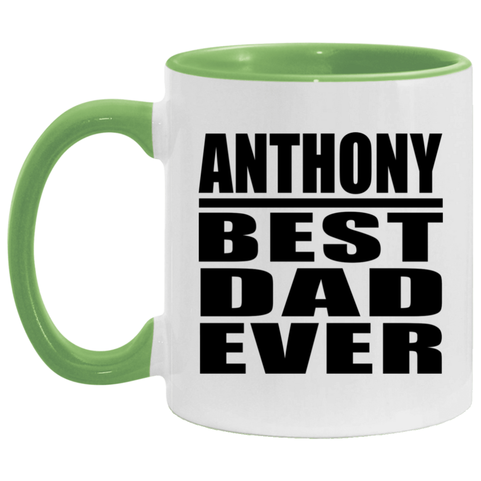 Anthony Best Dad Ever - 11oz Accent Mug Green