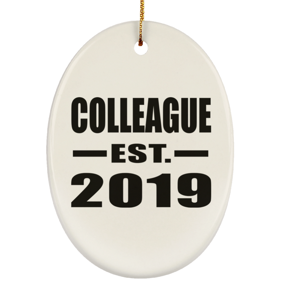 Colleague Established EST. 2019 - Oval Ornament
