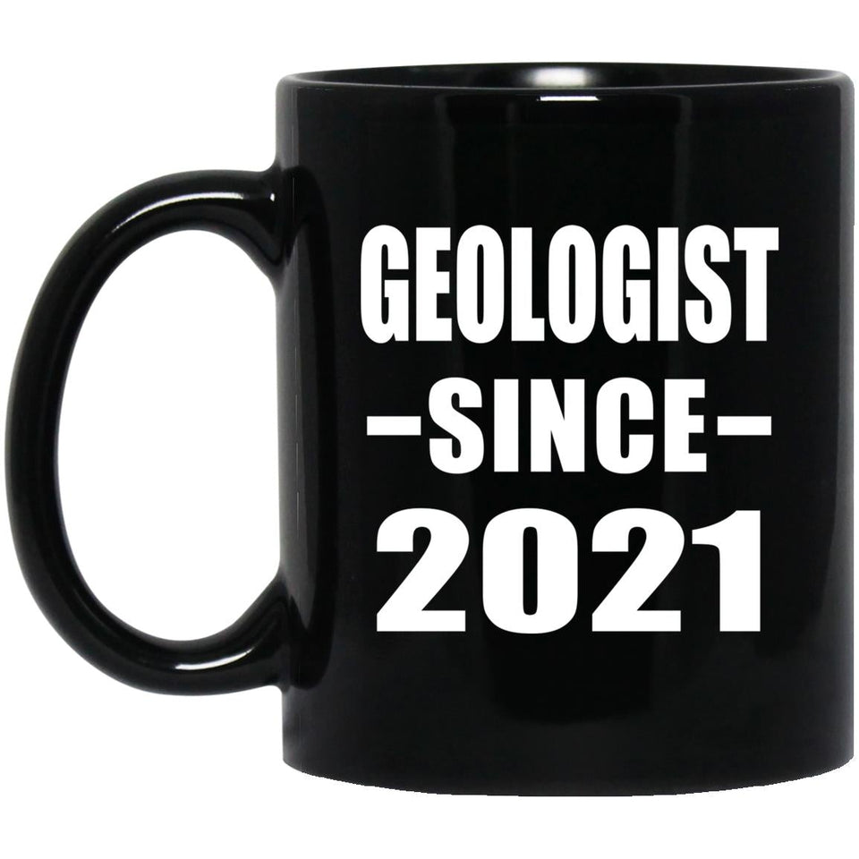 Geologist Since 2021 - 11oz Coffee Mug Black