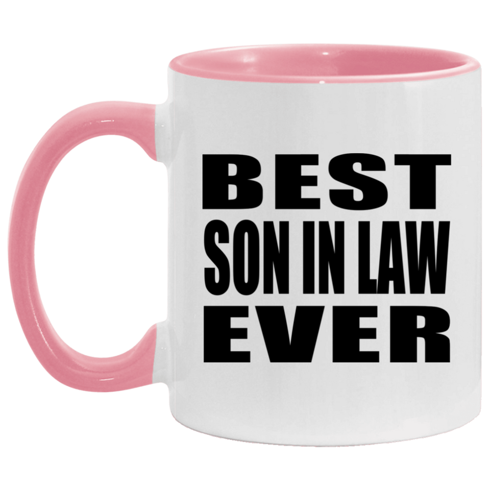 Best Son In Law Ever - 11oz Accent Mug Pink