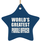 World's Greatest Parole Officer - Star Ornament