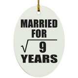 3rd Anniversary Married For Square Root of 9 Years - Oval Ornament