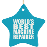 World's Best Machine Repairer - Star Ornament