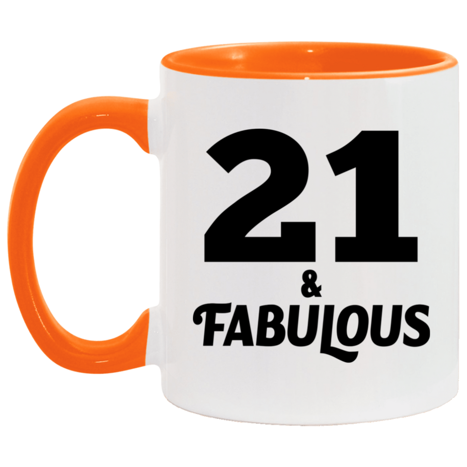 21st Birthday 21 & Fabulous - 11oz Accent Mug Orange
