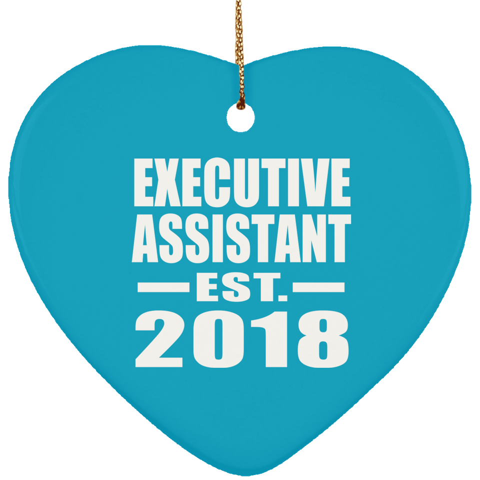 Executive Assistant Established EST. 2018 - Heart Ornament