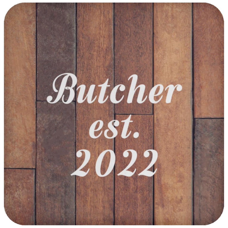 Butcher Established Est. 2022 - Drink Coaster E