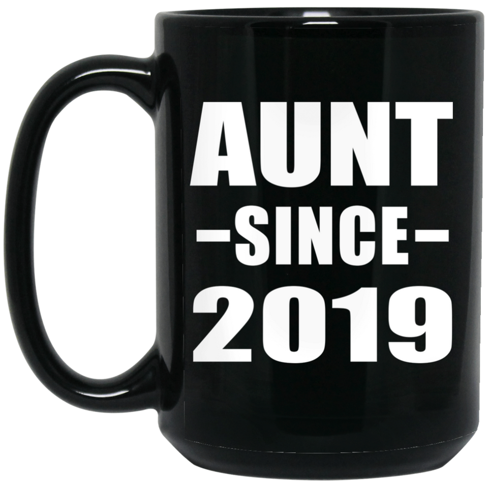Aunt Since 2019 - 15oz Coffee Mug Black
