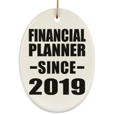 Financial Planner Since 2019 - Oval Ornament