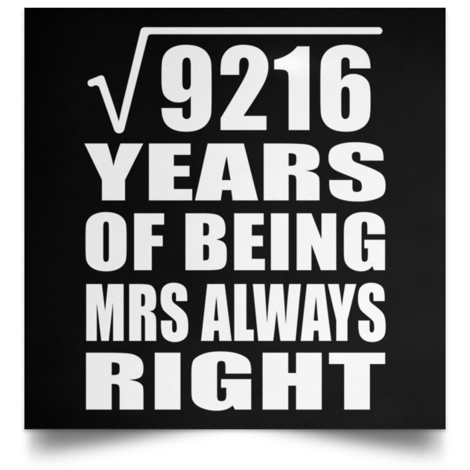 96th Anniversary Square Root of 9216 Years Mrs Always Right - Poster Square