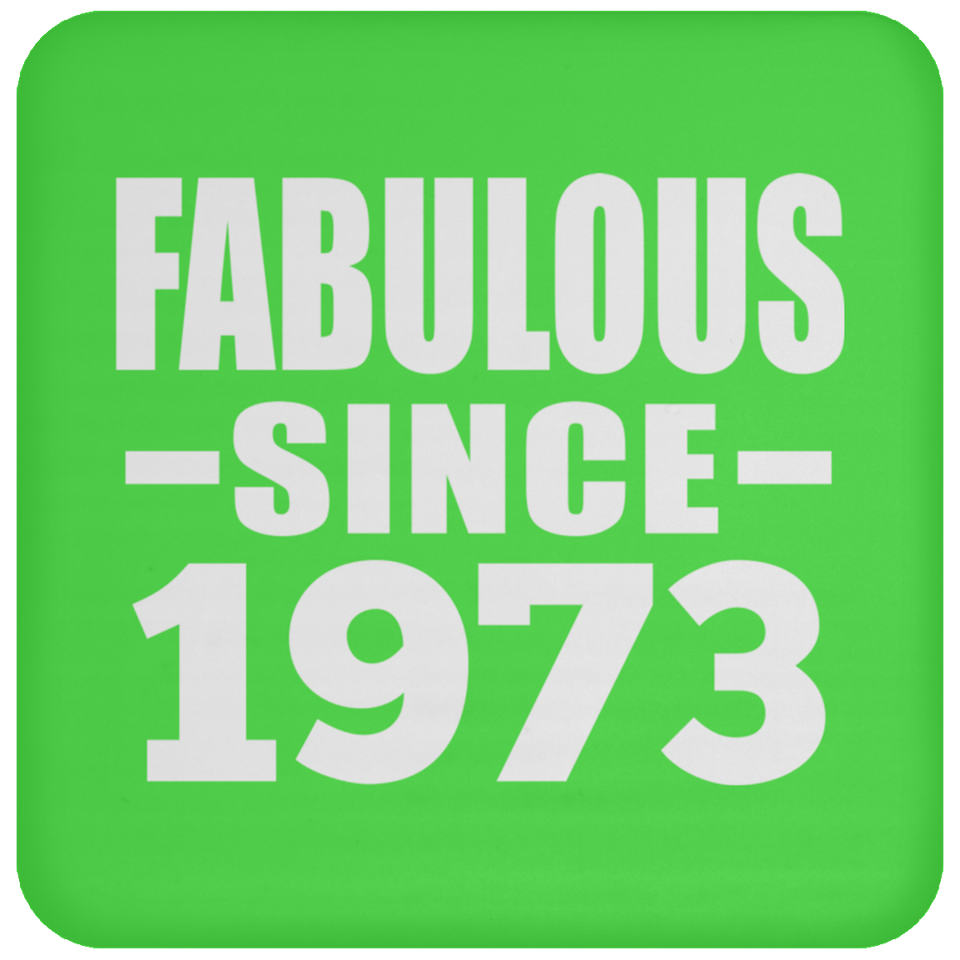 51st Birthday Fabulous Since 1973 - Drink Coaster