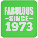 51st Birthday Fabulous Since 1973 - Drink Coaster