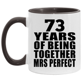73rd Anniversary 73 Years Of Being Mrs Perfect - 11oz Accent Mug Black