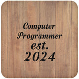 Computer Programmer Established Est. 2024 - Drink Coaster C