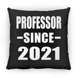 Professor Since 2021 - Throw Pillow Black