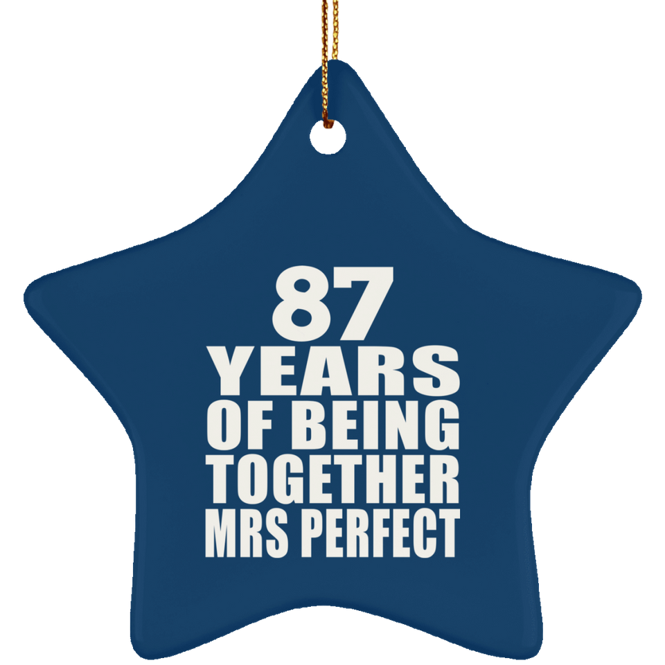 87th Anniversary 87 Years Of Being Mrs Perfect - Star Ornament