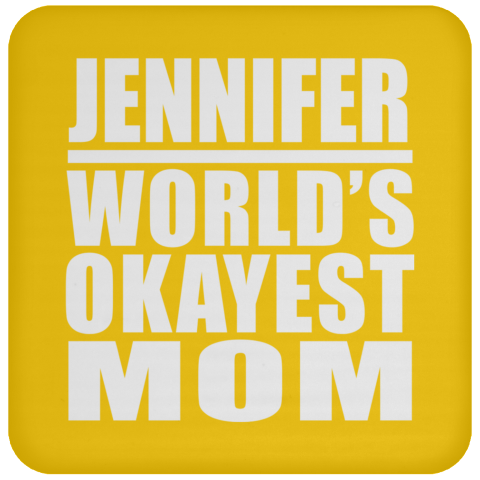 Jennifer World's Okayest Mom - Coaster