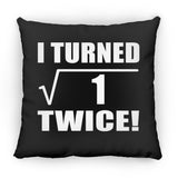 2nd Birthday I Turned Square Root of 1 Twice - Throw Pillow Black