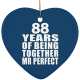 88th Anniversary 88 Years Of Being Mr Perfect - Heart Ornament