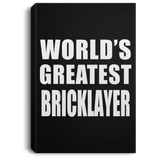 World's Greatest Bricklayer - Canvas Portrait