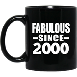 24th Birthday Fabulous Since 2000 - 11 Oz Coffee Mug Black