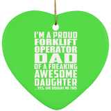 Proud Forklift Operator Dad Of Awesome Daughter - Heart Ornament
